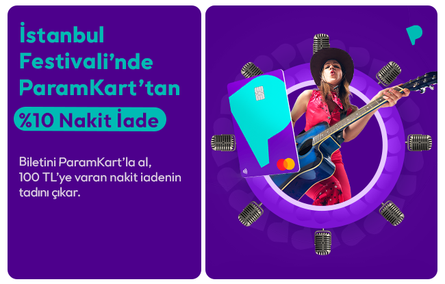 ParamKartllara stanbul Festivalinde            100 TL Nakit ade